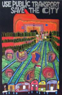 Use public transportation - Save the city by Friedensreich Hundertwasser